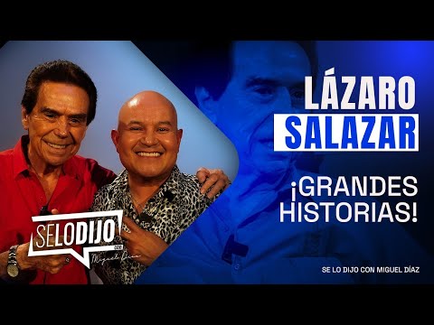 Lázaro Salazar: la historia de su GRAN CARRERA | Se lo Dijo con Miguel Díaz