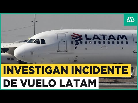 Inician investigación por incidente en avión de Latam: Nuevos detalles del aterrador vuelo