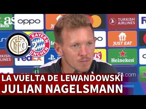 INTER 0 - BAYERN 2 | NAGELSMANN y el REGRESO de LEWANDOWSKI | Diario AS