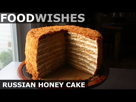 Russian Honey Cake ? Food Wishes
