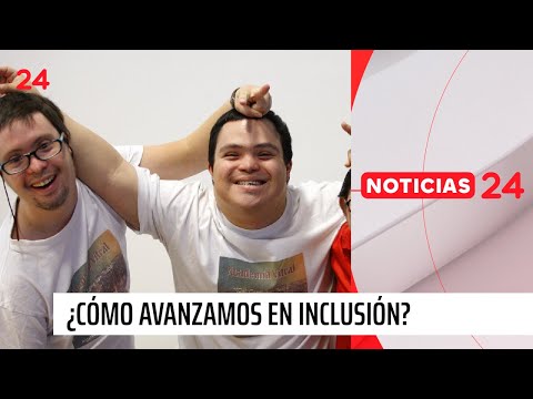 Día Mundial del Síndrome de Down: ¿Cómo avanzamos en inclusión? | 24 Horas TVN Chile