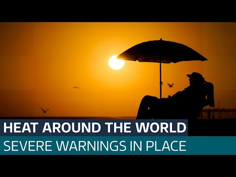 Historic high temperatures around the world experts warn more to come | ITV News
