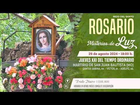 SANTO ROSARIO de hoy Jueves (Misterios Luminosos) en DIRECTO desde PRADO NUEVO a las 18:00 h.