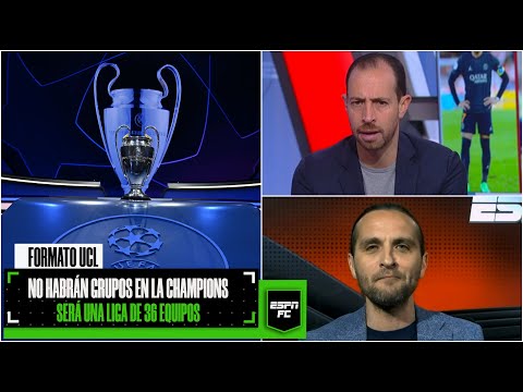 OFICIAL Nuevo FORMATO de la UEFA Champions League para la próxima temporada: 36 equipos | ESPN FC
