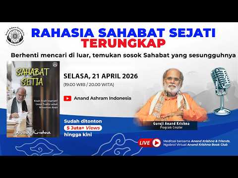 21 April 2026 | Meditasi Bersama Anand Krishna & Friends, Ngobrol Virtual Anand Krishna Book Club