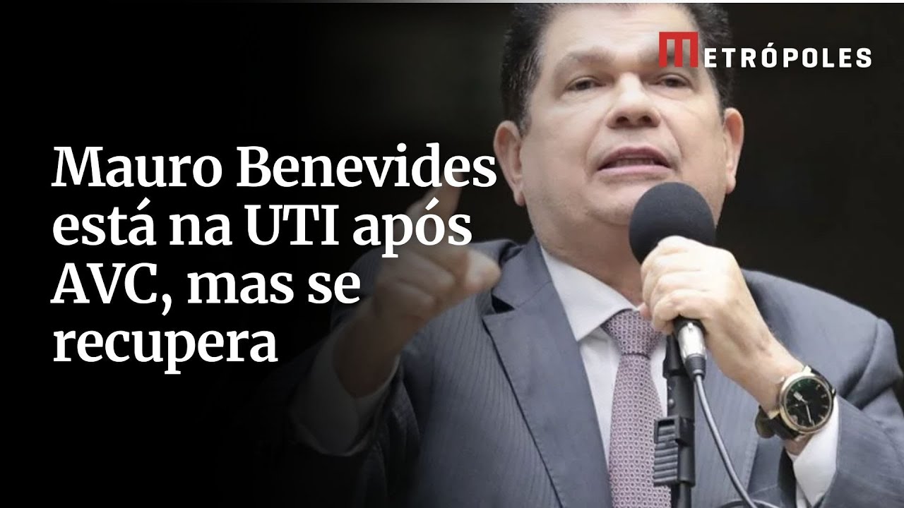 Deputado Federal Mauro Benevides segue em UTI após AVC, mas se recupera