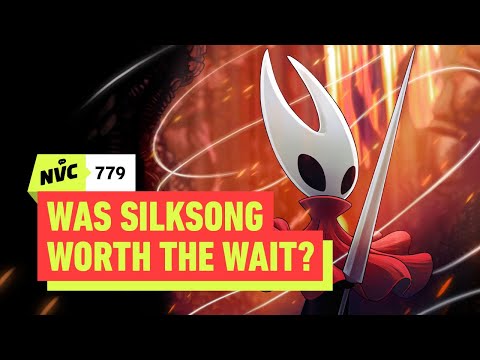 Was Silksong Worth the Wait? - NVC 779
