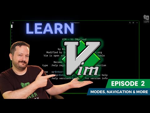Vim Editing Essentials (Episode 2) - Modes, Navigation and More