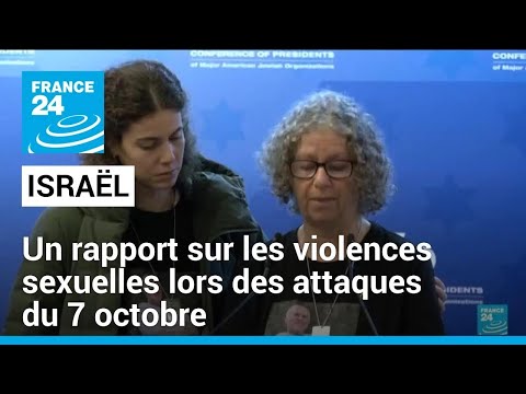Israël : des violences sexuelles systématiques dans les attaques du 7 octobre (rapport)