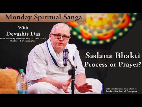 Sadhana Bhakti  -  Process or Prayer ?