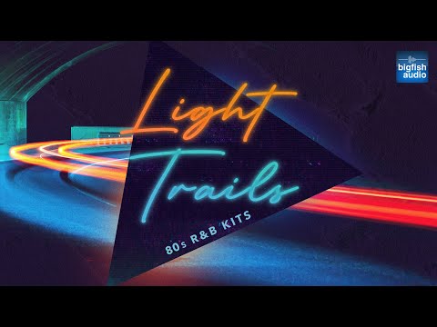 Light Trails: 80s R&B Kits | Demo Track