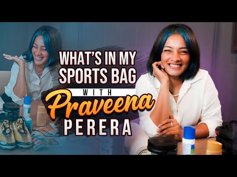 Praveena Perera : What's in My Sports Bag | Episode 75 | B&B - Bold & Beautiful