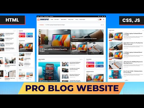 How to Create a Pro Level Blog Website Using: HTML, CSS and JavaScript