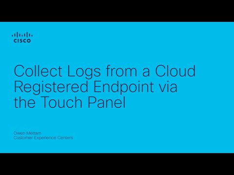 Webex - Collect Logs from a Cloud Registered Endpoint via Touch Panel