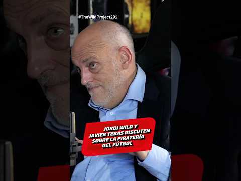 Jordi Wild y Javier Tebas discuten sobre la piratería del fútbol