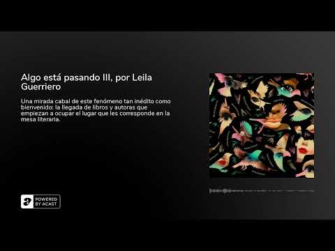 Vidéo de Leila Guerriero