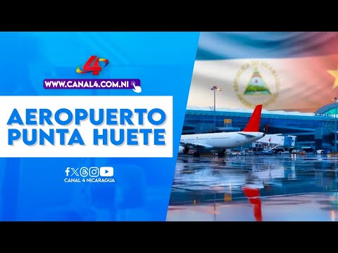 Asamblea Nacional aprueba fondos para la modernización del Aeropuerto Internacional Punta Huete