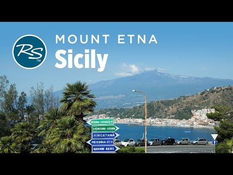 Sicily: Majestic Mount Etna - Rick Steves’ Europe Travel Guide - Travel Bite