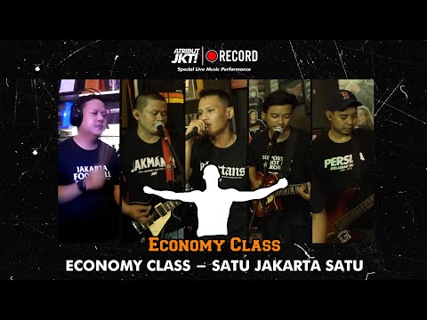 ECONOMY CLASS - SATU JAKARTA SATU ( Live Music At Atribut Jakarta )