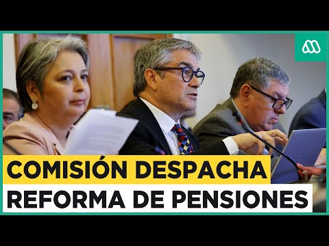 Reforma de pensiones: Comisión de Hacienda despacha el proyecto a la Sala de la Cámara de Diputados