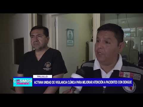 Trujillo: Activan unidad de vigilancia clínica para mejorar atención a pacientes con dengue