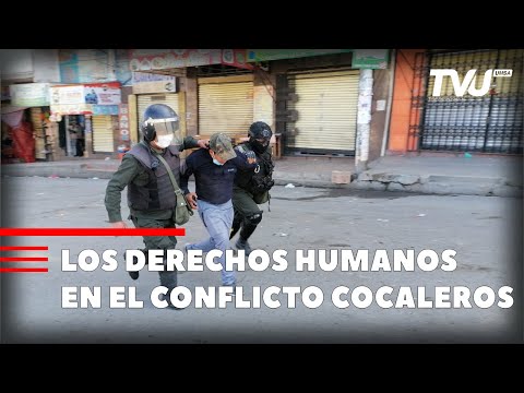 LOS DERECHOS HUMANOS DDHH EN EL CONFLICTO COCALERO