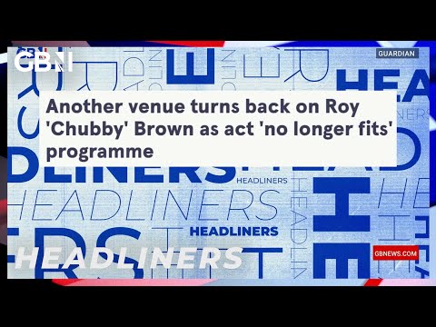 Another venue turns back on Roy 'Chubby' Brown as act 'no longer fits' programme 🗞 Headliners