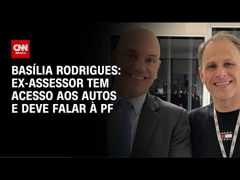 Basília Rodrigues: Ex-assessor tem acesso aos autos e deve falar à PF | LIVE CNN