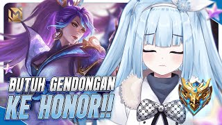 【GAMING | MLBB】Butuh Gendongan Ke Honor! Eits-- Tapi MRO Dulu...