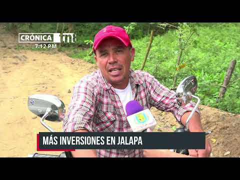Gobierno de Nicaragua realiza importantes inversiones en Jalapa