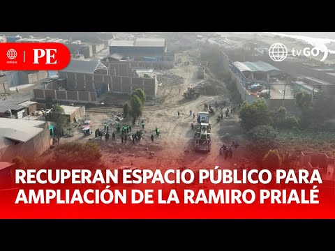 Recuperan espacio público para ampliación de la Ramiro Prialé | Primera Edición | Noticias Perú