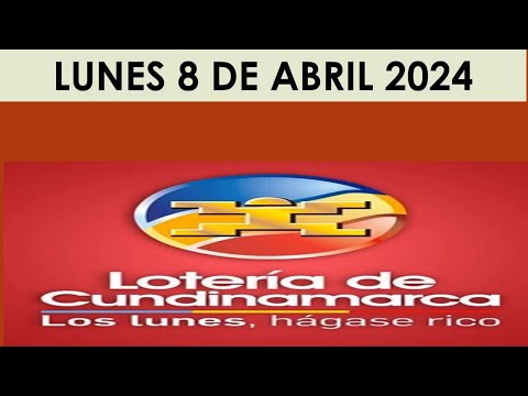 LOTERIA DE CUNDINAMARCA del Lunes 8 de Abril 2024 RESULTADO PREMIO MAYOR #loteriadecundinamarca