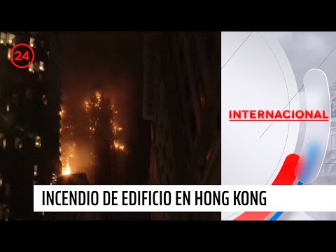 Enorme incendio de edificio en construcción en Hong Kong | 24 Horas TVN Chile