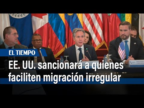 EE. UU. promete sanciones a quienes faciliten migración irregular | El Tiempo