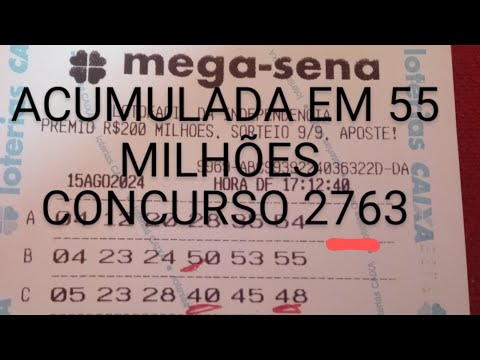 como ganhar  na MEGA SENA ACUMULADA 55 MILHOES CONCURSO 2763