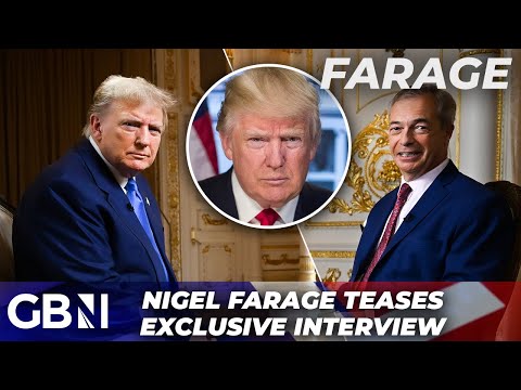 Donald Trump | Nigel Farage teases EXCLUSIVE interview with former US President