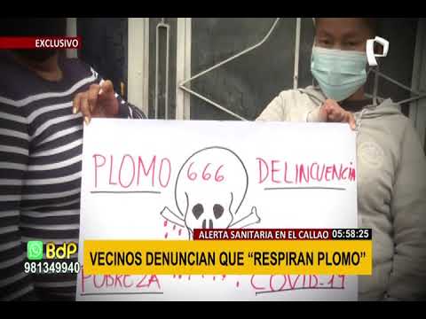 Alerta sanitaria en el Callao: Vecinos denuncian que “respiran plomo”