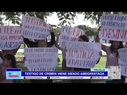 Trujillo: testigo de crimen viene siendo amedrentada