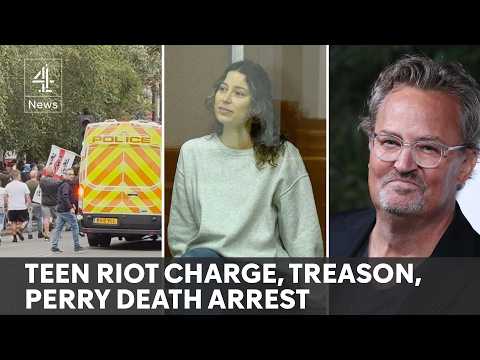 News update: Teen faces riot charge, Russia treason sentence, Matthew Perry death arrest