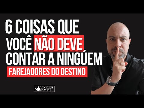 6 COISAS que VOCÊ NÃO DEVE EXPOR para os OUTROS | Farejadores do destino e INVEJA levam a pobreza