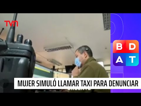 Mujer simuló pedir un taxi a Carabineros para denunciar a su agresor | Buenos días a todos