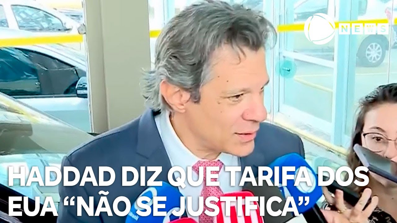 Haddad diz que tarifa imposta pelos EUA não se justifica