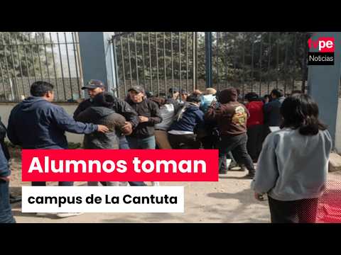 Alumnos de La Cantuta toman el campus y denuncian mal uso de la residencia universitaria
