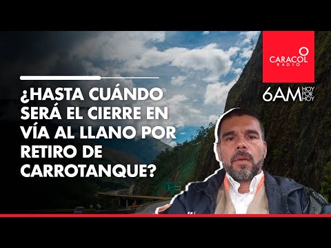 ¿Hasta cuándo estará cerrada la vía al Llano por el retiro de carrotanque incinerado?