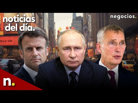 NOTICIAS DEL DÍA: Putin visitará un país OTAN, grave amenaza a seguridad nacional de EEUU y Macron