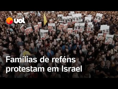 Guerra Israel x Hamas: Famílias de reféns protestam em Israel