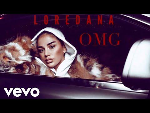 Loredana - OMG (prod. Miksu/Macloud)