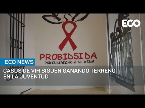 Probidsida: Aumentan casos de VIH y Sífilis en la juventud | #EcoNews