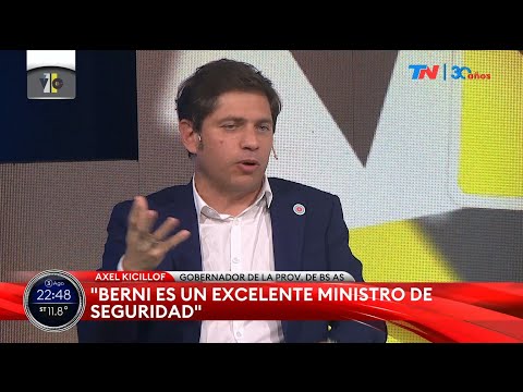Axel Kicillof: Berni es un excelente ministro de Seguridad