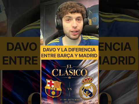 💥👉<strong>DAVO</strong> Y LA DIFERENCIA ENTRE BARCELONA Y REAL MADRID #laliga #elclasico #shorts